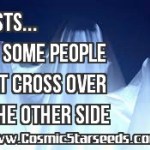 Ghosts…Why Some People Don’t Cross Over to the Other Side
