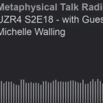 Leah LaChapelle Interviews Michelle Walling- 5d And Beyond